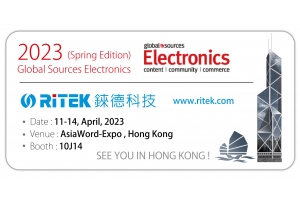 2023 Global Sources Electronics (Spring Edition), welcome to RITEK booth!