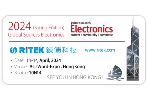 2024 Global Sources Electronics (Spring Edition), welcome to RITEK booth!